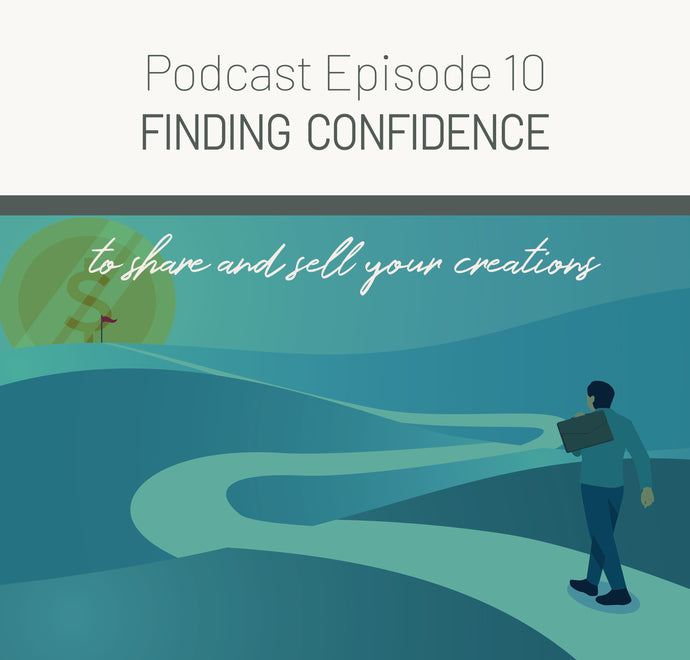 Episode 10 - Finding Confidence