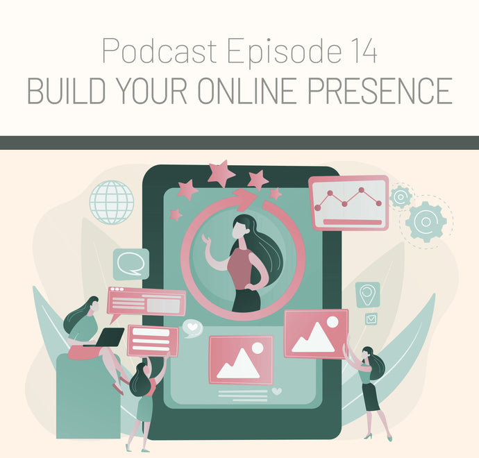 Episode 14 - How to Build Your Online Presence: Practical Tips for Creatives