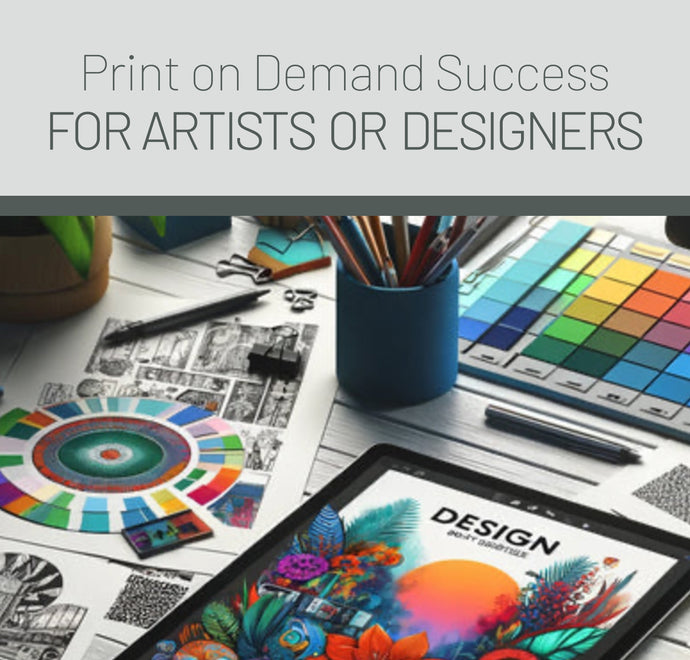 Maximize Your Art's Reach: A 20-Minute Guide to Print-on-Demand Success for Artists and Designers