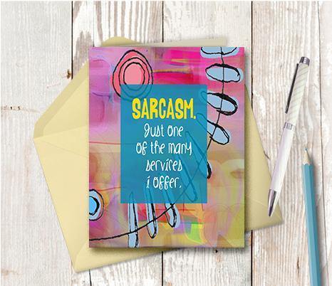 0568 Sarcasm Note Card - deloresartcanada