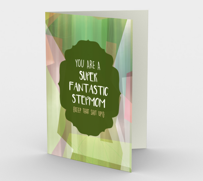 1204. Super Fantastic Stepmom  Card by DeloresArt